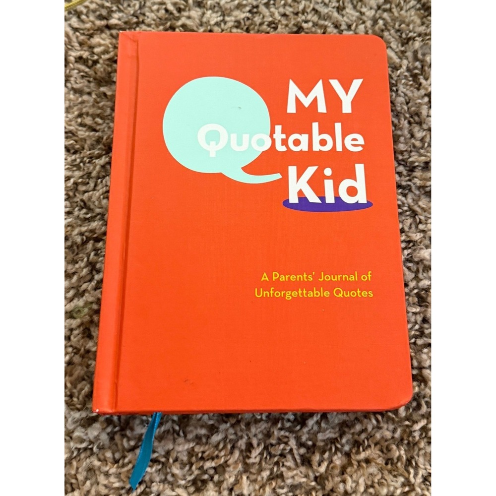 Chronicle Books- My Quotable Kid: A Parents Journal of the Unforgettable  (NWT)